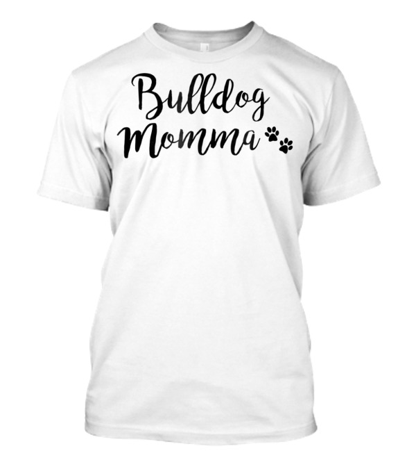 Bulldog Momma Paw Print Lover T-Shirt