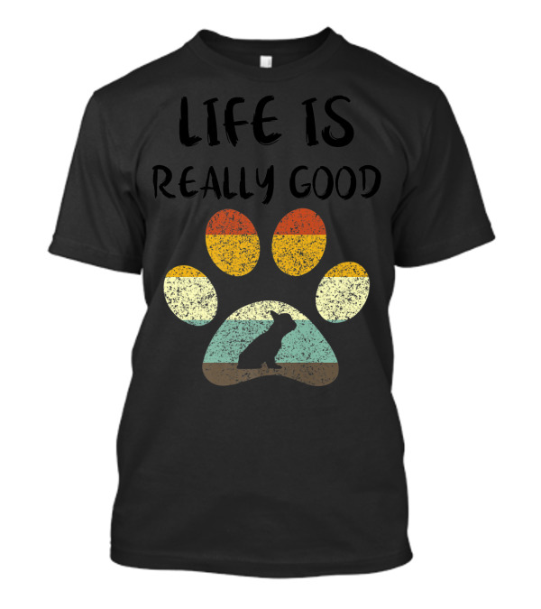 Life Is Really Good French Bulldog Retro Paw T-Shirt