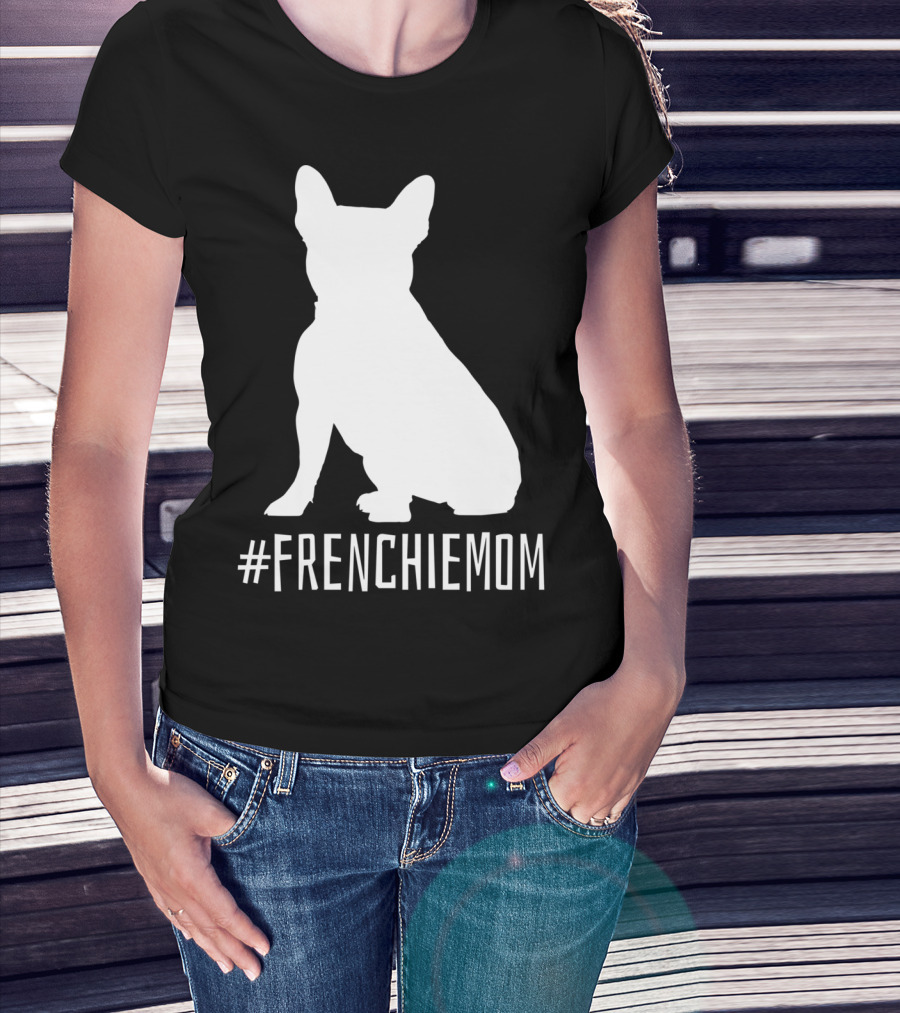 FRENCHIEMOM French Bulldog T-Shirt