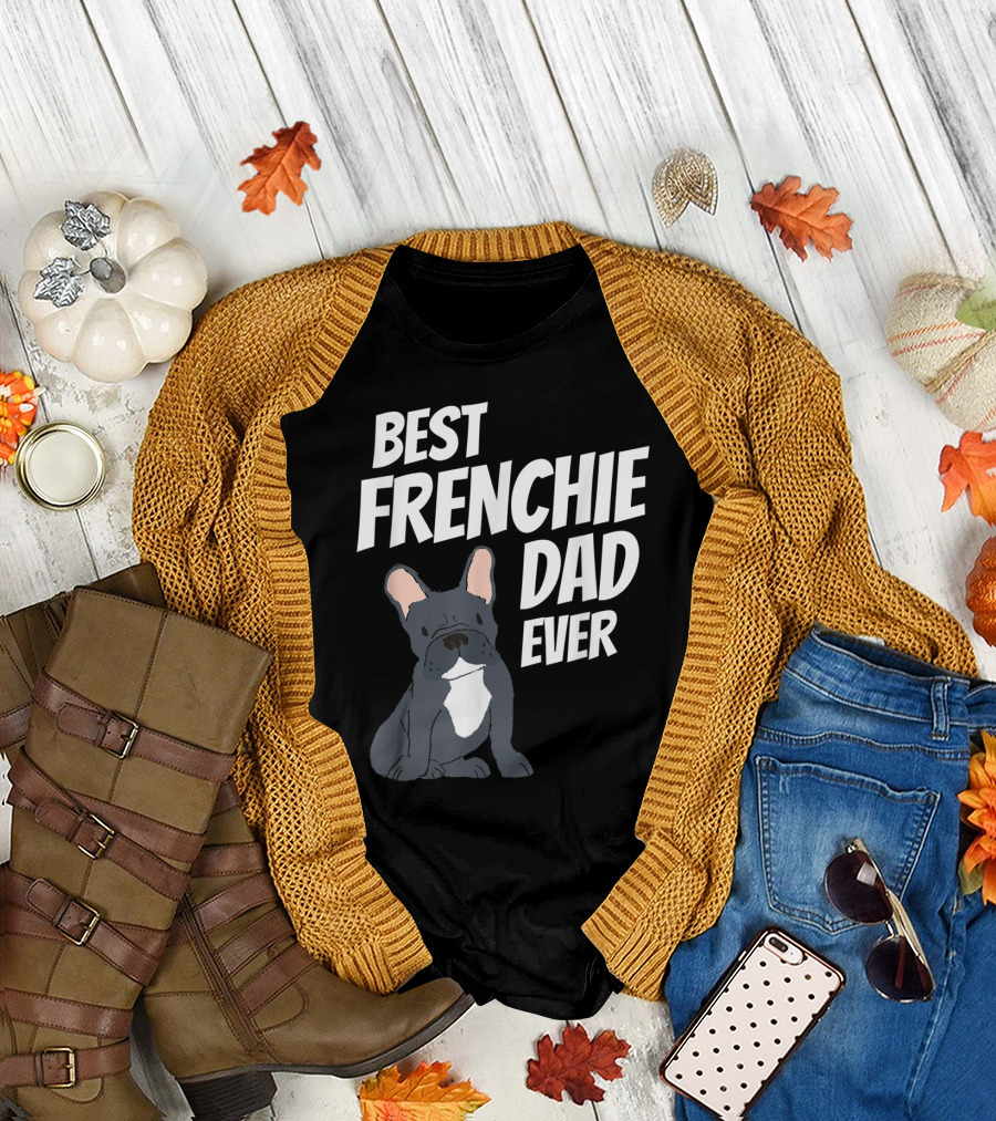 Best Frenchie Dad Ever Cute Dog Puppy Pet Mens T-Shirt