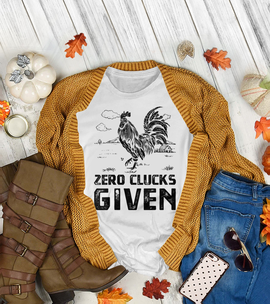 Zero Clucks Given Chicken Lover Rooster Farm Scene T-Shirt
