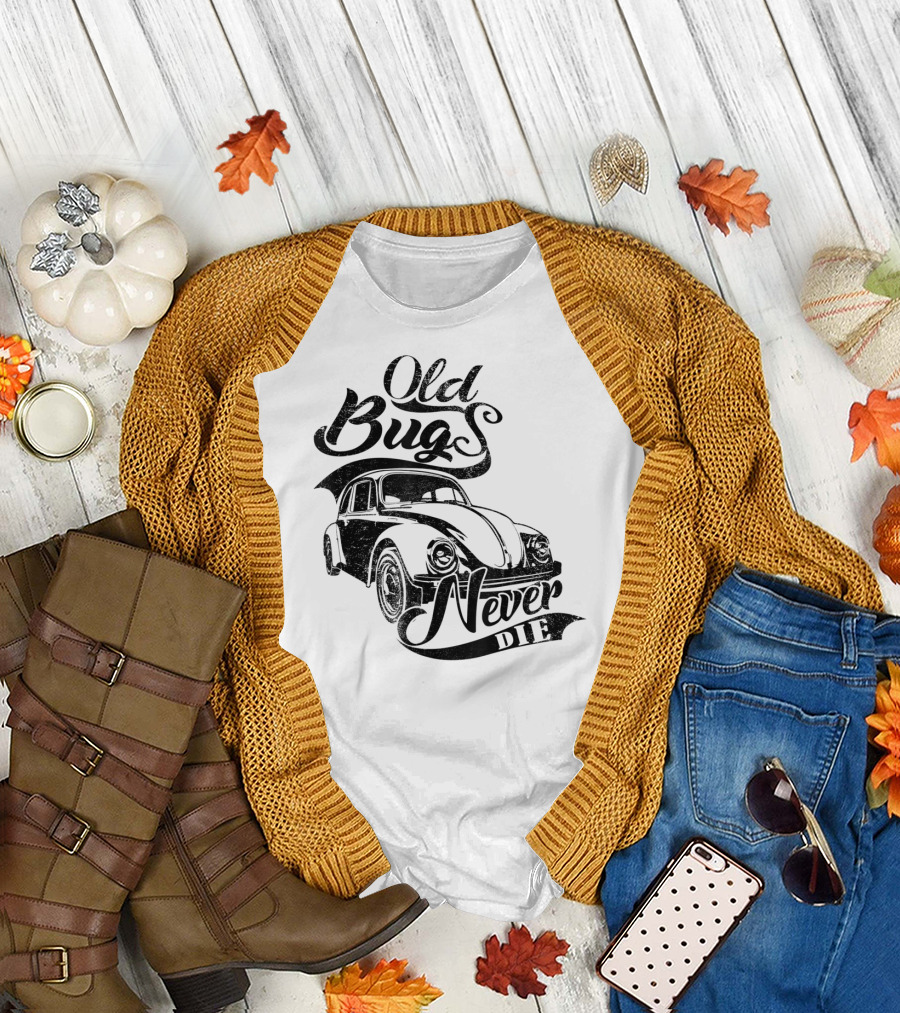 Old Bugs Never Die Vintage Classic Cars T-Shirt
