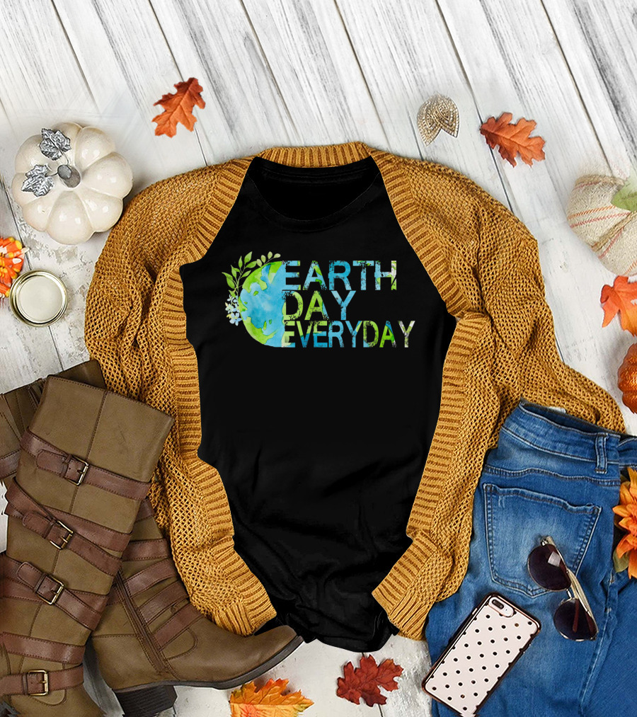 Earth Day Everyday Global Warming Climate Change Awareness T-Shirt