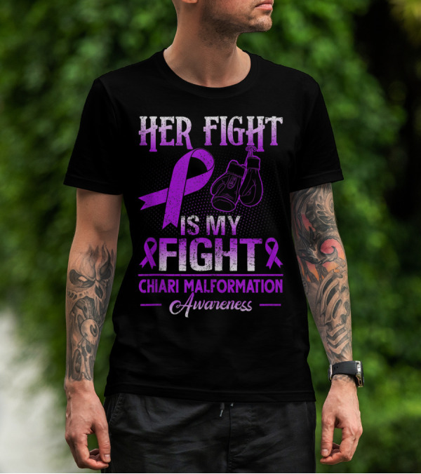 Her Fight Is My Fight Chiari Malformation Awareness Purple Ribbon And Boxing Gloves T-Shirt