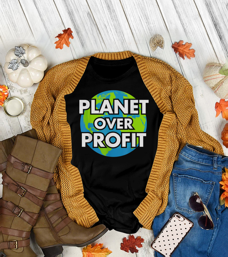 Planet Over Profit Earth Awareness T-Shirt