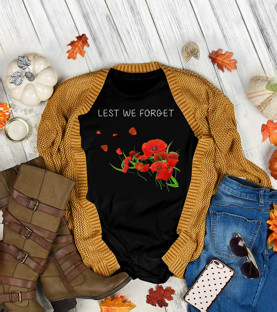 Lest We Forget Remembrance Day Poppy Flowers T-Shirt