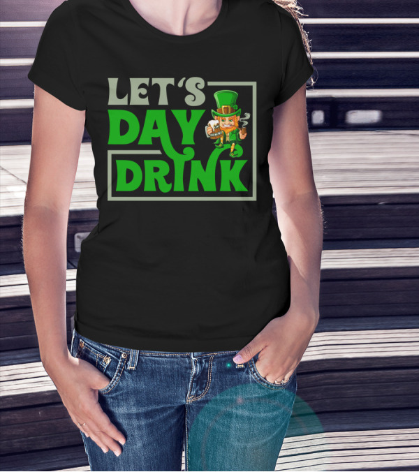 Funny Let's Day Drink With Leprechaun St Patrick's Day T-Shirt