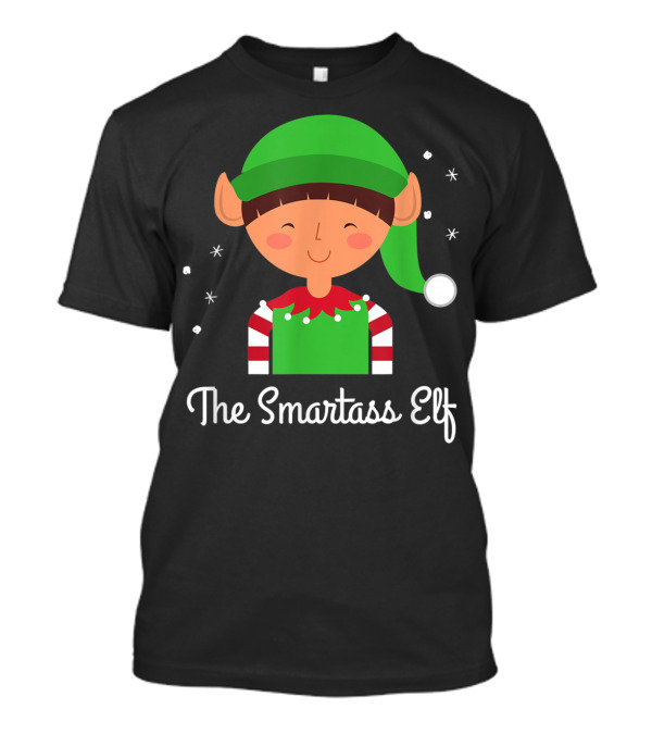 The Smartass Elf Funny Christmas Humor T-Shirt