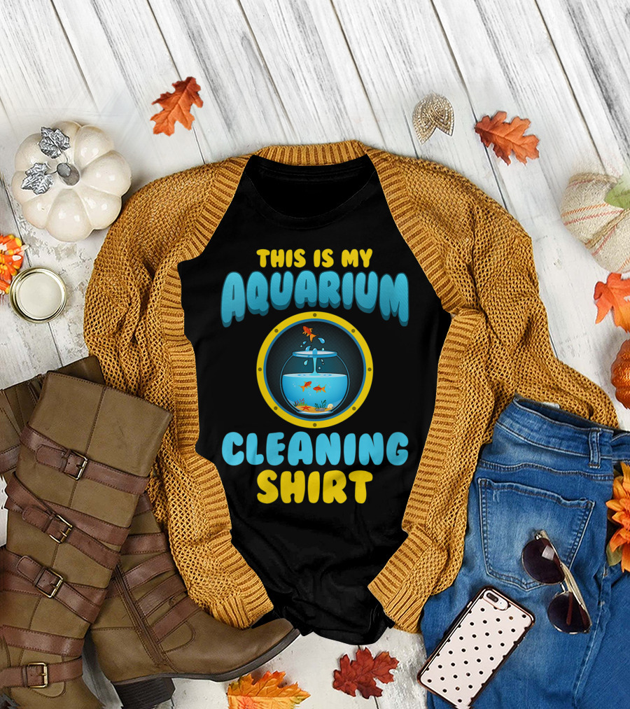 This Is My Aquarium Cleaning T-Shirt