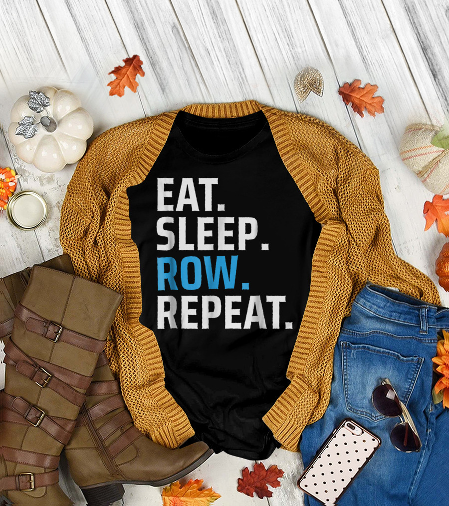 Eat Sleep Row Repeat Rowing Apparel Gear For Coxswain Rowing Crew T-Shirt