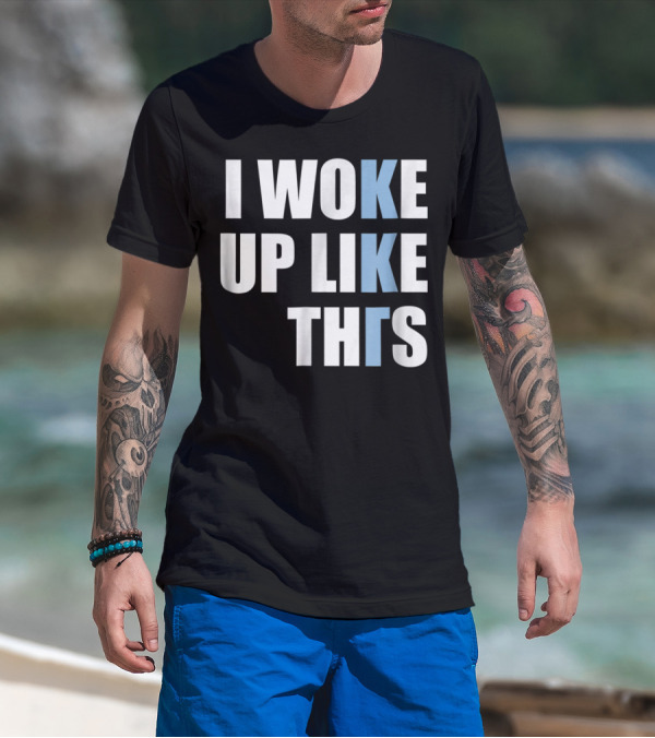 I Woke Up Like This Kappa Kappa Gamma Sorority T-Shirt