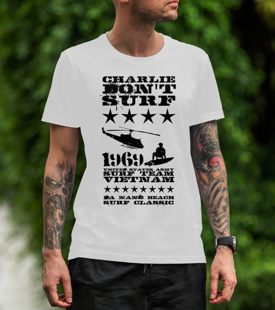 Charlie Don't Surf 1969 United States Army Surf Team Vietnam Da Nang Beach Surf Classic T-Shirt
