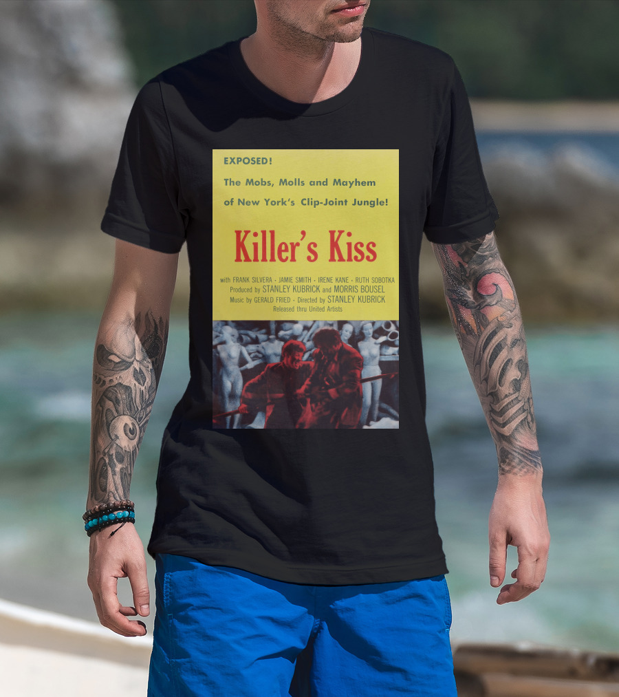 Exposed The Mobs, Molls And Mayhem Of New York's Clip-Joint Jungle Killer's Kiss Directed By Stanley Kubrick T-Shirt