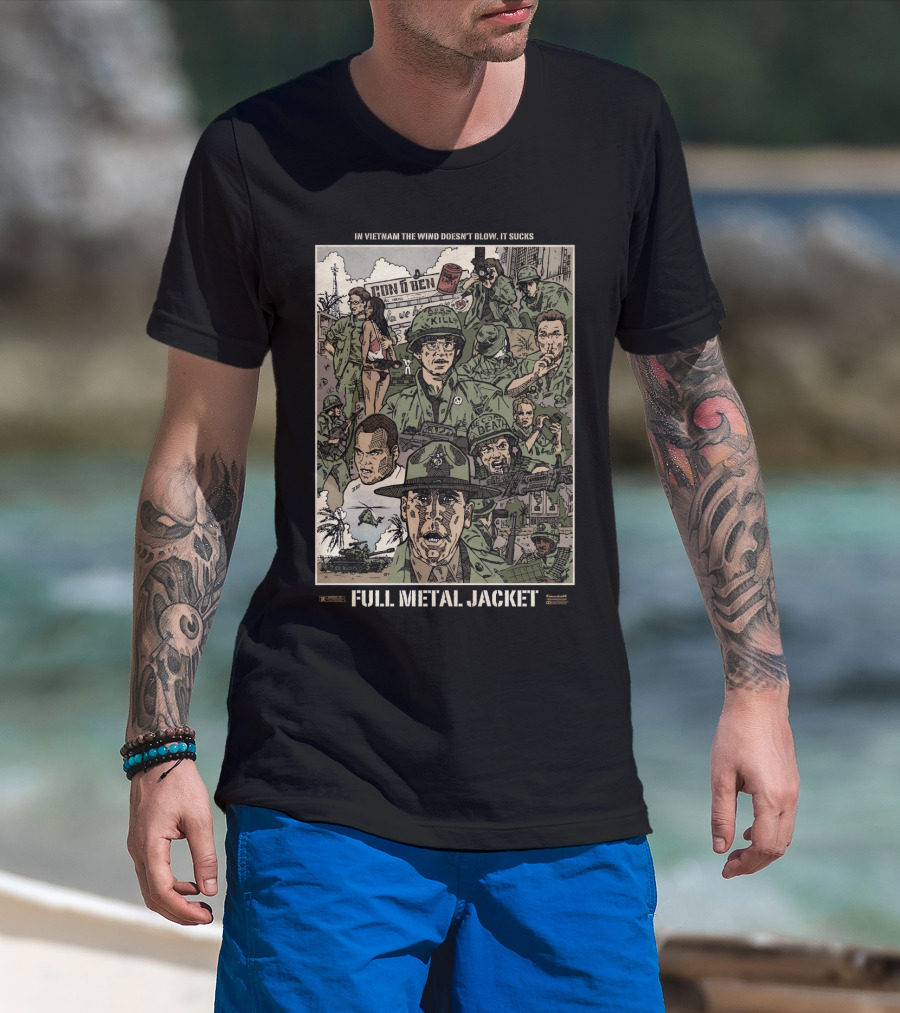 Full Metal Jacket Stanley Kubrick Vietnam Imagery 1987 In Vietnam The Wind Doesn't Blow, It Sucks T-Shirt