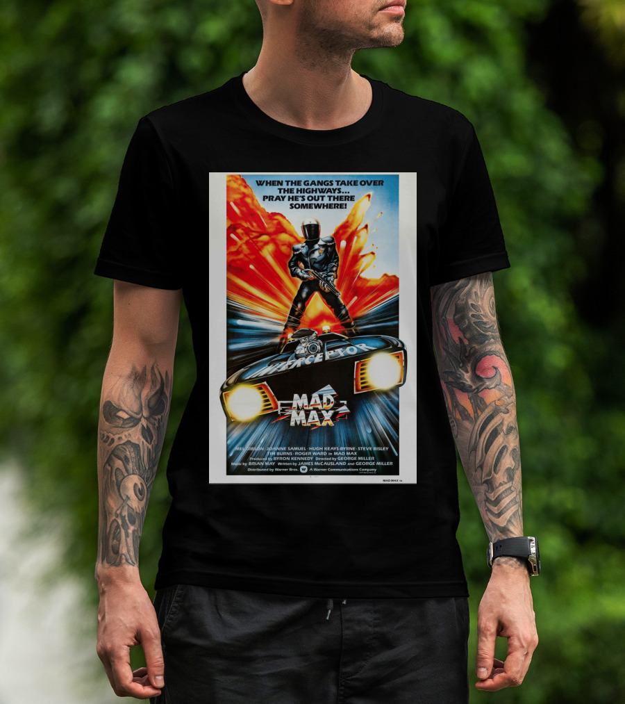 Mad Max 1980 When The Gangs Take Over The Highways Pray He's Out There Somewhere Interceptor T-Shirt