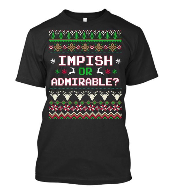 Impish Or Admirable Ugly Christmas T-Shirt