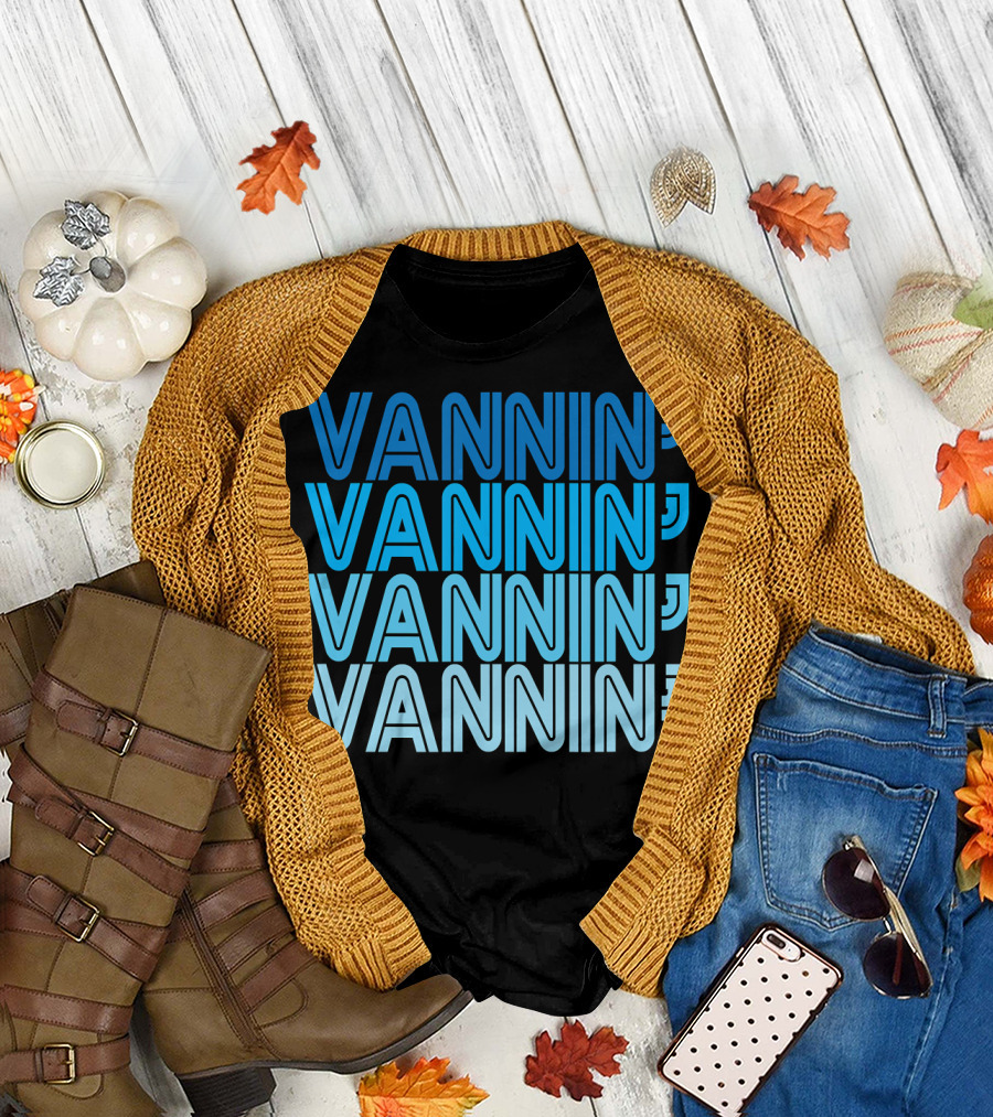 VANNIN Vanner Vanning VANNIN' T-Shirt