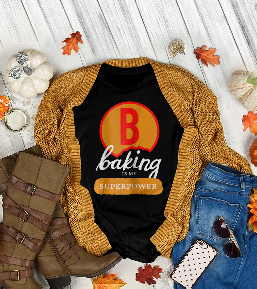 Baking Is My Superpower B Emblem T-Shirt