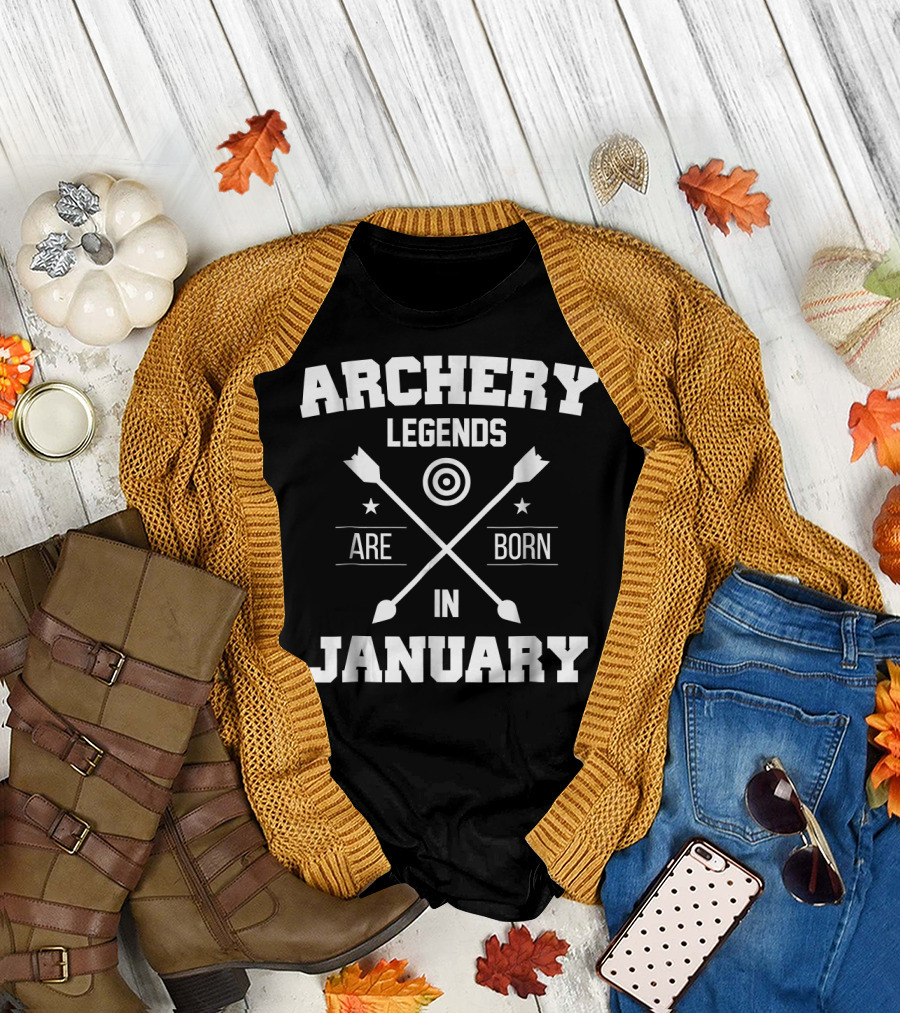 Archery Legends Are Born in January T-Shirt