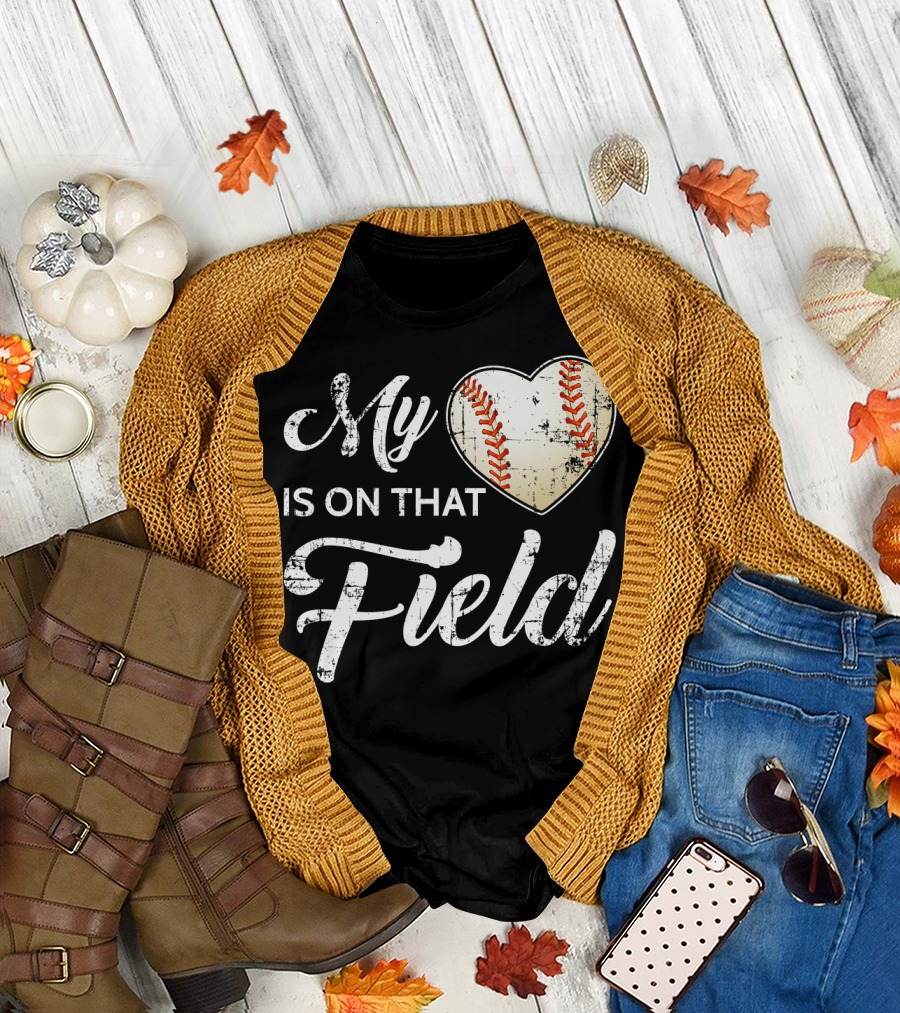 My Heart Baseball Field Fan Play Is On That Field T-Shirt