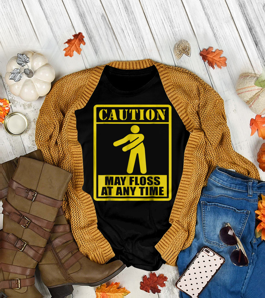 Caution May Floss At Any Time Yellow Warning Sign with Dancing Figure T-Shirt