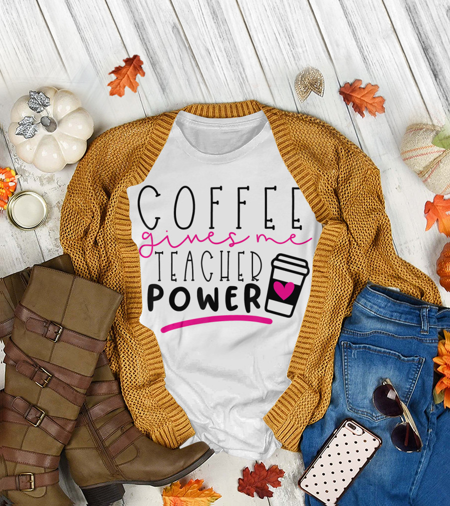 Coffee Gives Me Teacher Power Heart Cup T-Shirt