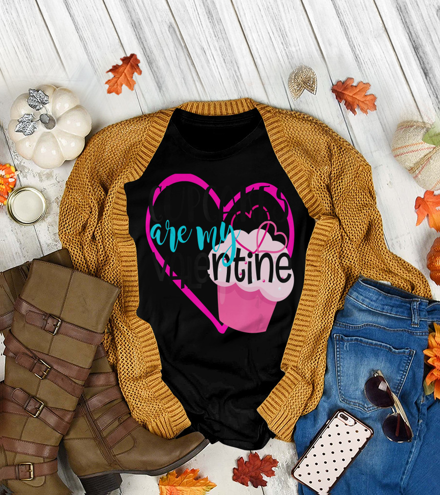 Cupcakes Are My Valentine with Pink Heart and Cupcake T-Shirt