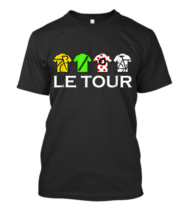 Le Tour Funny Cycling Fan Jerseys T-Shirt