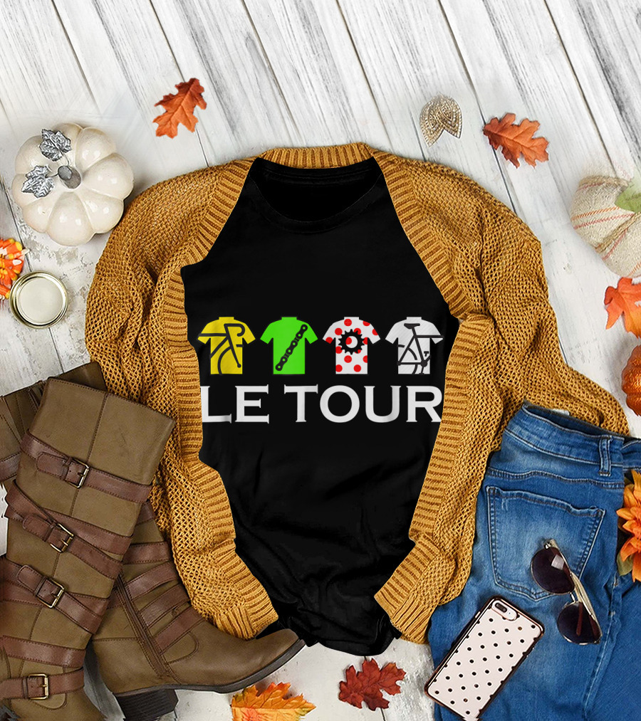 Le Tour Funny Cycling Fan Jerseys T-Shirt