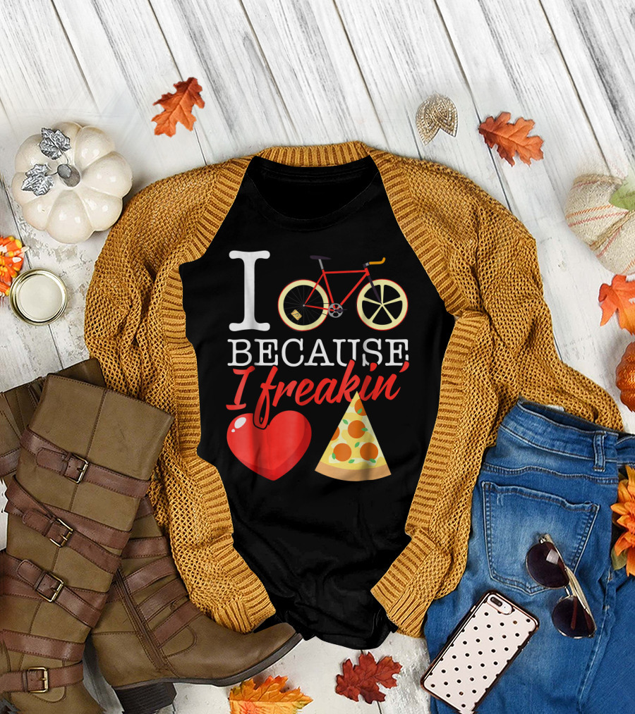 I Cycle Because I Love Pizza Bicycle Heart Freakin' Pizza T-Shirt