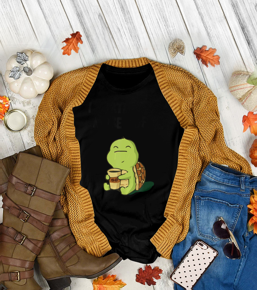 I Turtley Need More Coffee Turtle Holding Coffee Cup T-Shirt