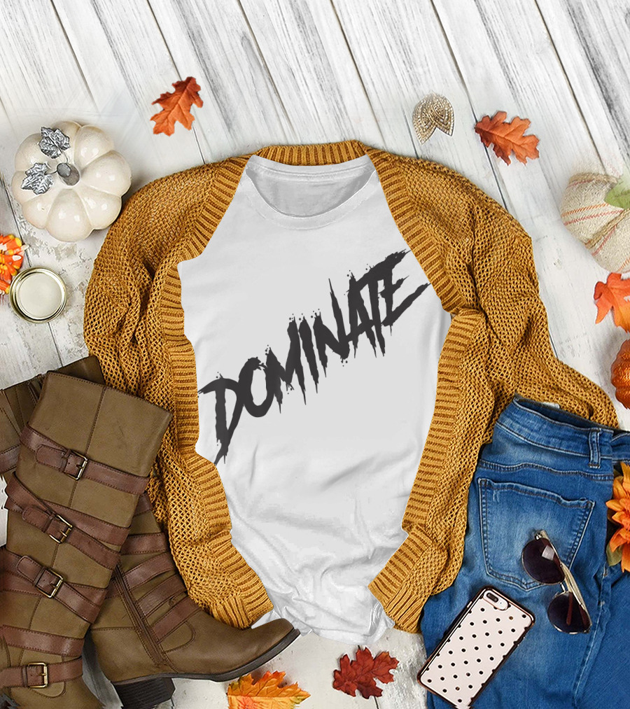 Dominate Gym Workout Motivation T-Shirt