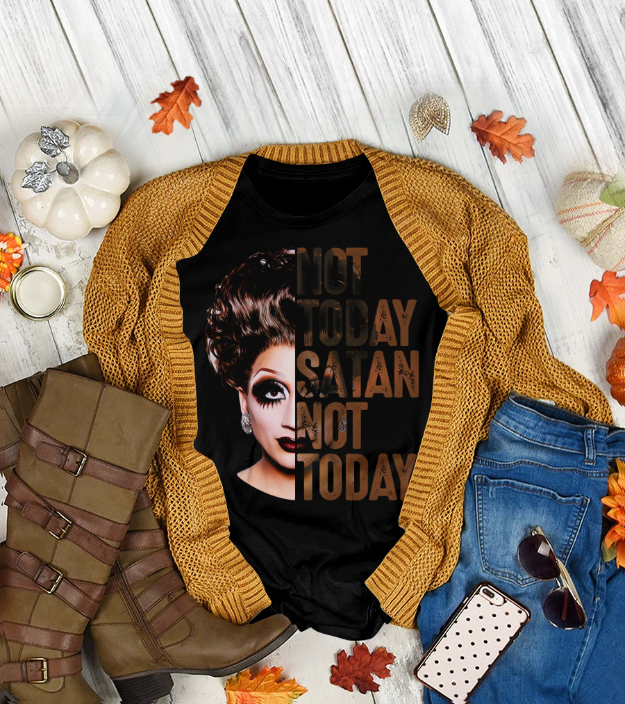 Not Today Satan Not Today T-Shirt