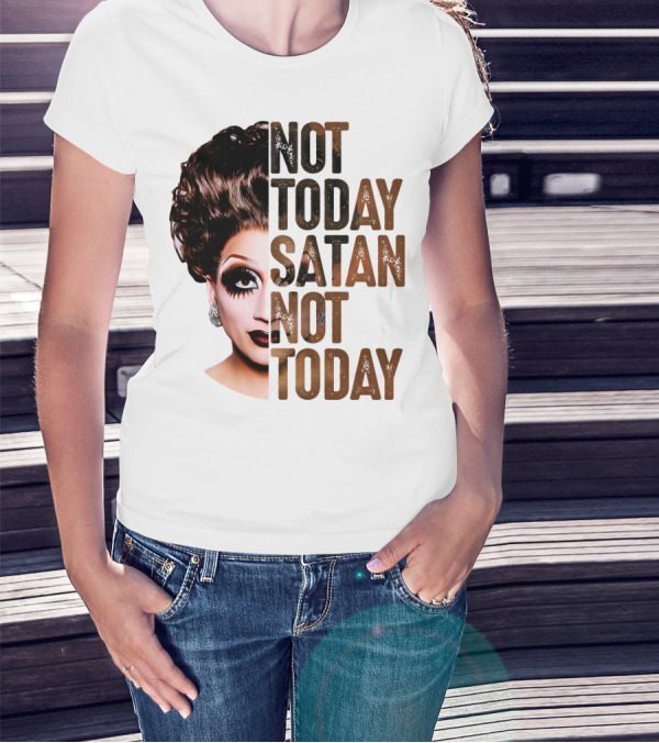 Not Today Satan Not Today T-Shirt
