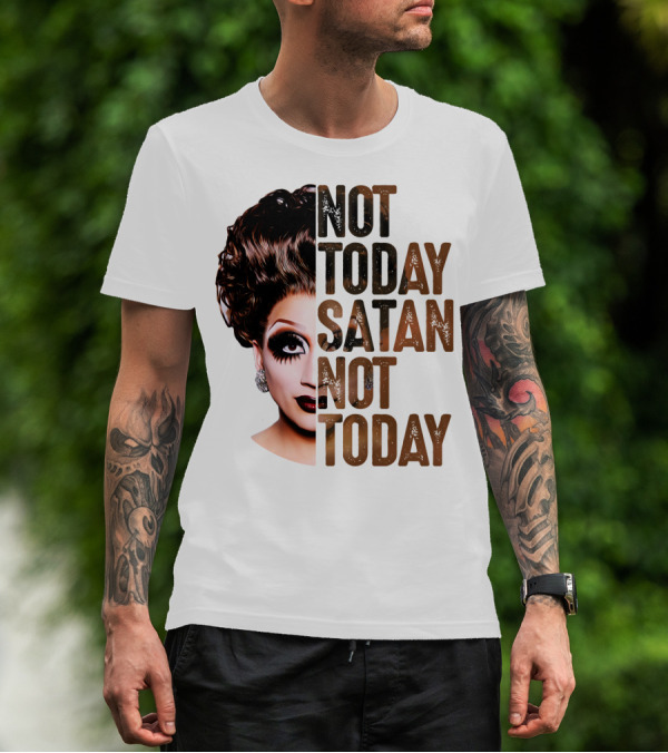 Not Today Satan Not Today T-Shirt
