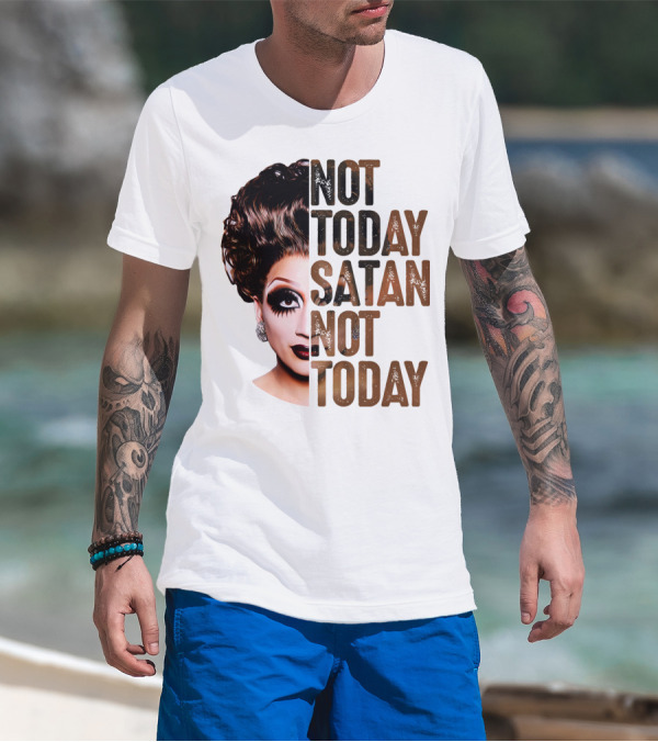Not Today Satan Not Today T-Shirt