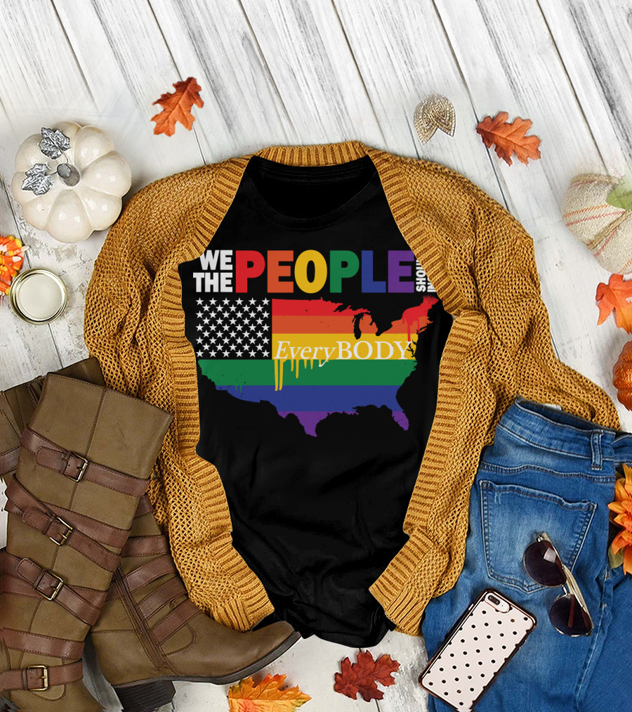 We The People Should Include EveryBODY T-Shirt