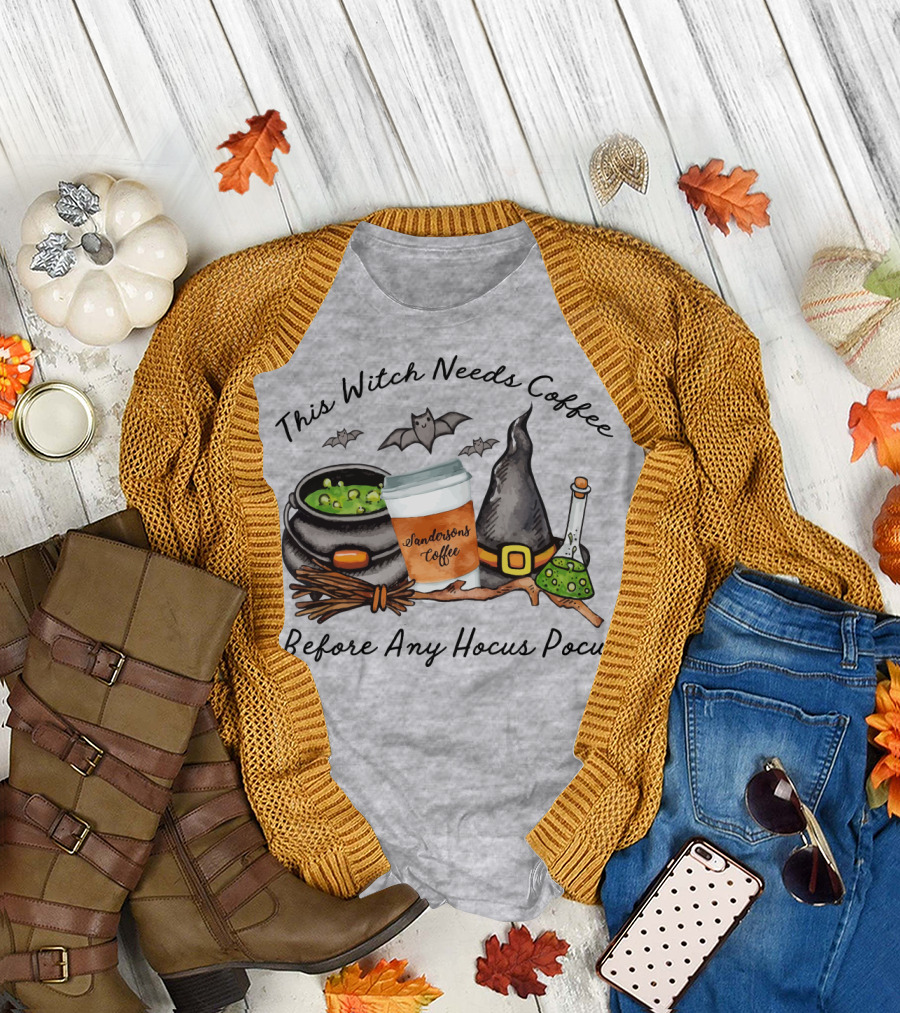 This Witch Needs Coffee by Sanderson Sisters Before Any Hocus Pocus with Cauldron and Bat T-Shirt