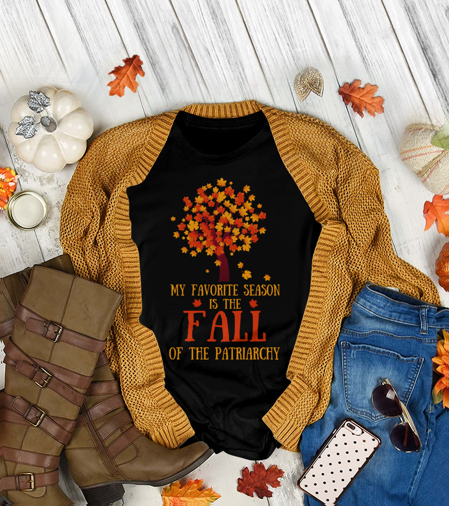 My Favorite Season Is The Fall Of The Patriarchy Autumn Leaves Tree T-Shirt