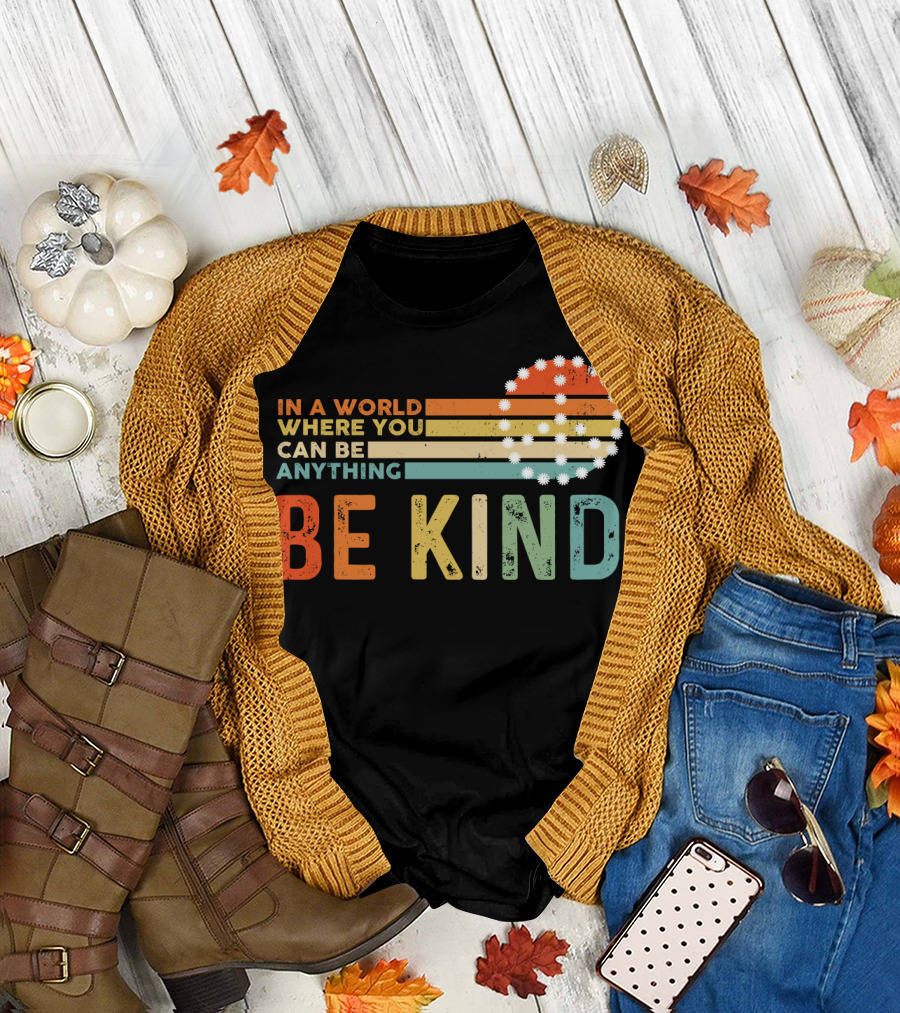 In A World Where You Can Be Anything Be Kind Retro Sunset Stripes T-Shirt
