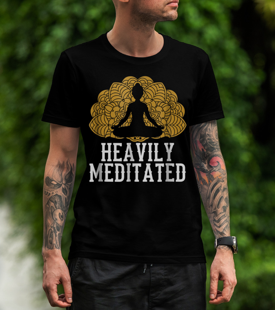 Heavily Meditated Funny Yoga With Mandala And Sitting Pose T-Shirt