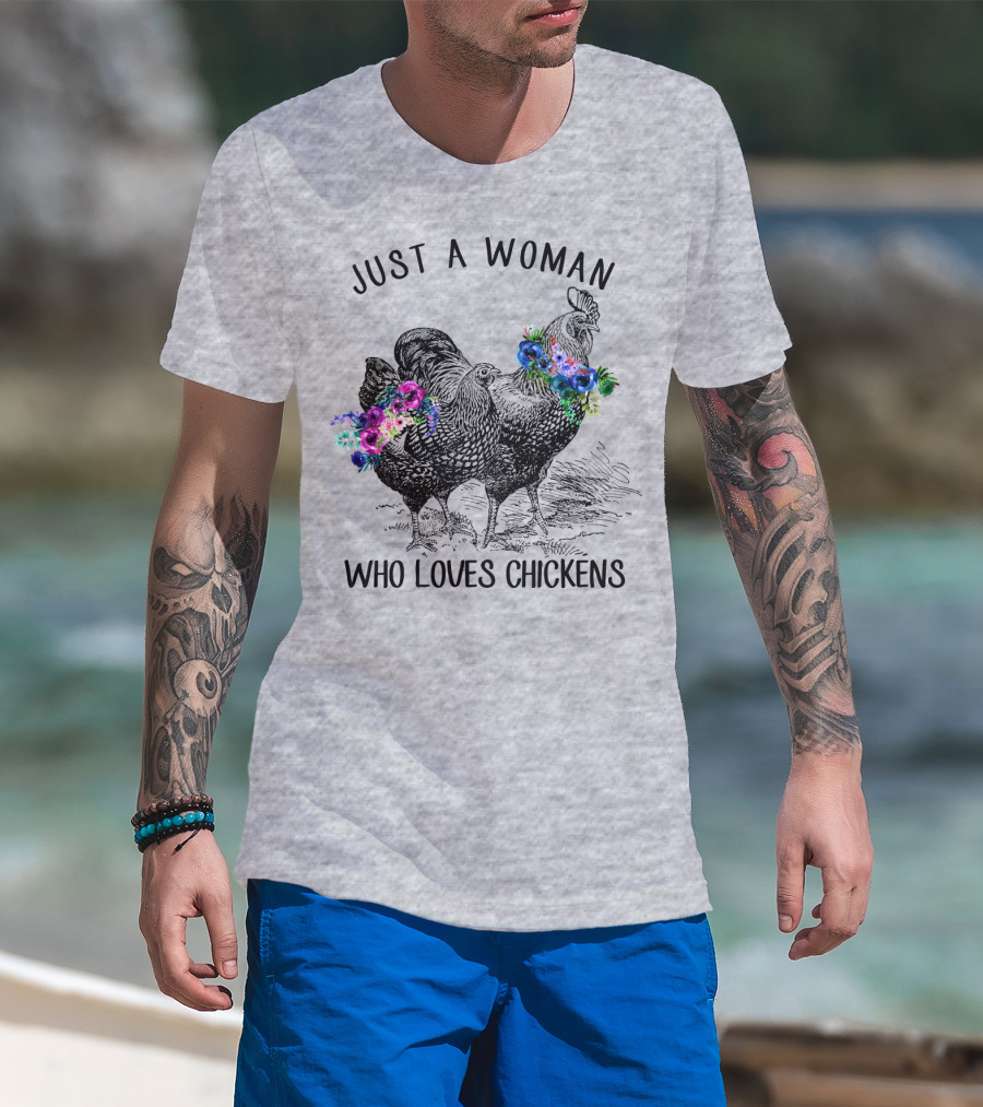 Just A Woman Who Loves Chickens With Floral Accents T-Shirt