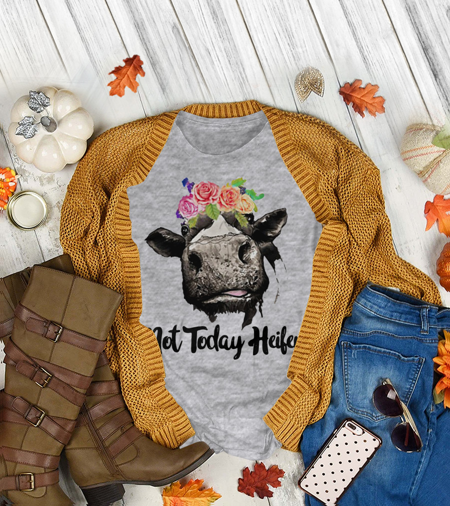 Not Today Heifer Floral Cow T-Shirt