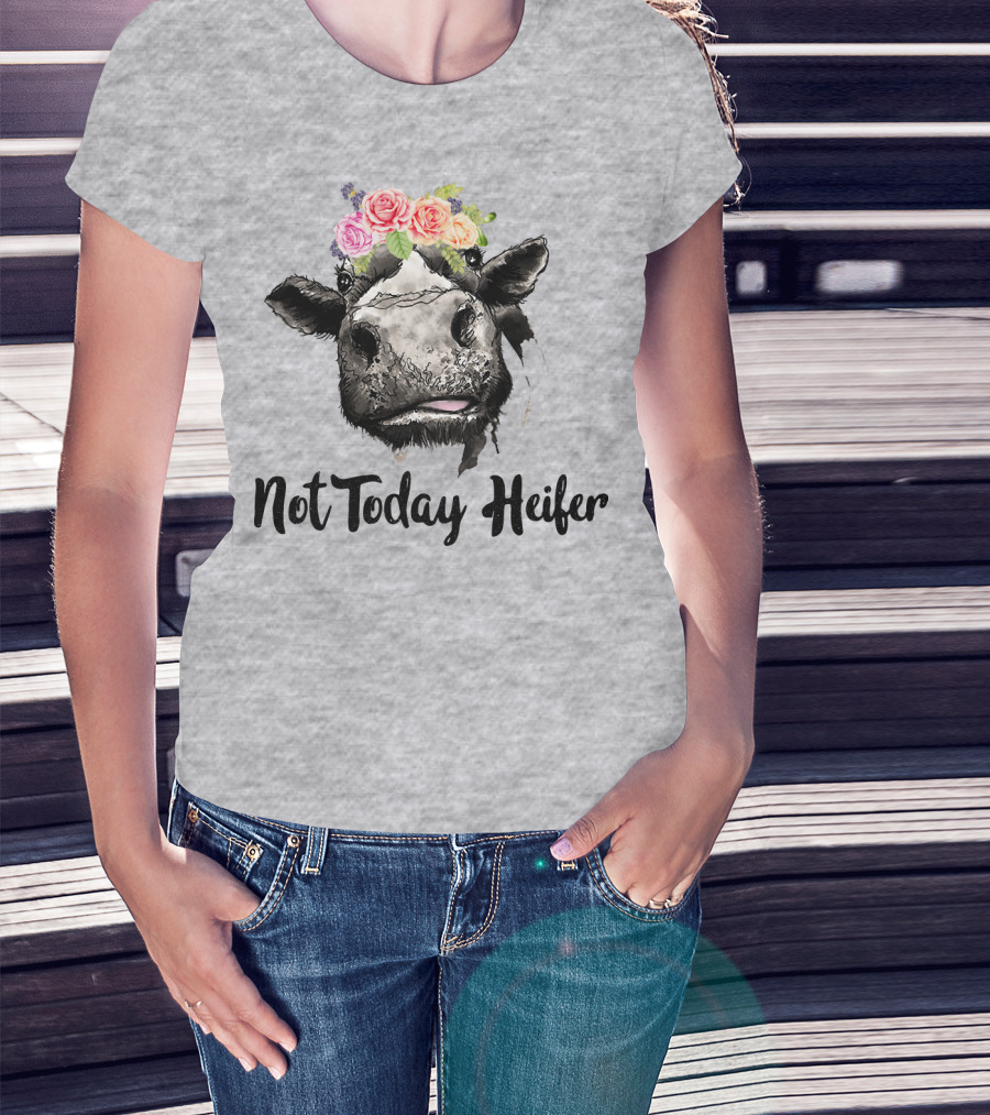 Not Today Heifer Cow With Flower Crown T-Shirt