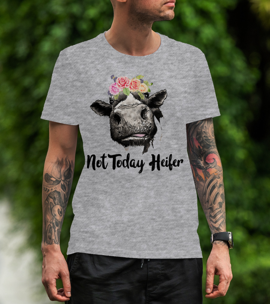 Not Today Heifer Cow With Flower Crown T-Shirt