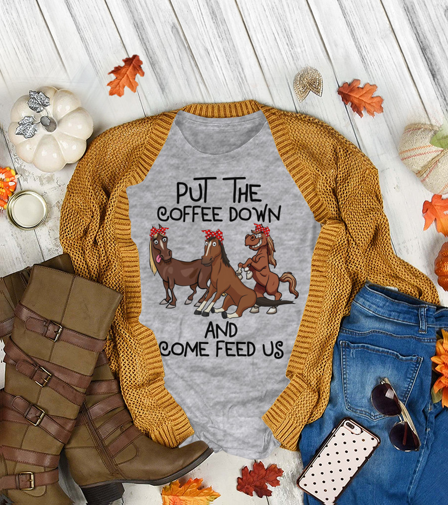 Put The Coffee Down And Come Feed Us Funny Horse Cartoon With Red Polka Dot Bow T-Shirt