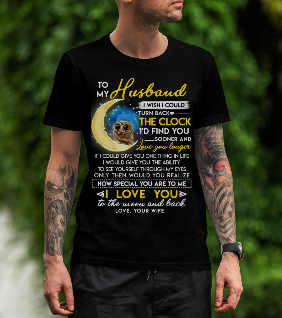 To My Husband I Love You To The Moon And Back Love Your Wife T-Shirt