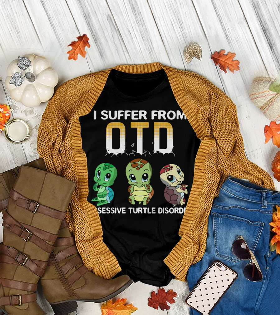 I Suffer From OTD Obsessive Turtle Disorder Cute Cartoon Turtles T-Shirt