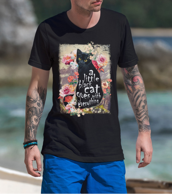 A Little Black Cat Goes With Everything Floral T-Shirt