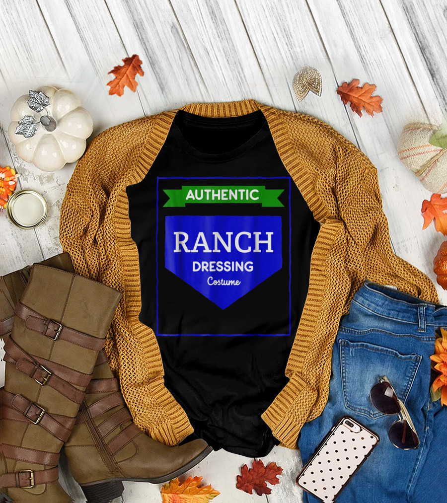 AUTHENTIC RANCH DRESSING COSTUME HALLOWEEN FUNNY T-Shirt